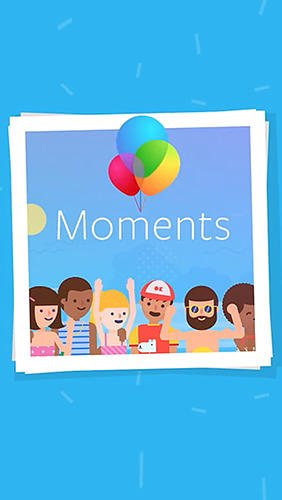 download Moments apk