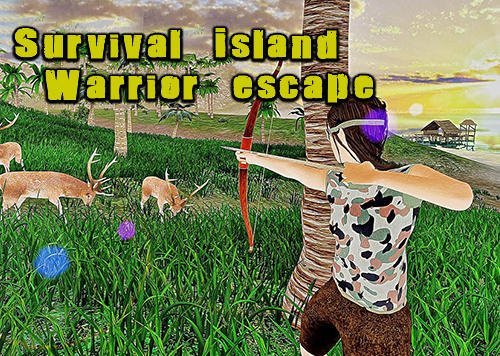 Survival island warrior escape game for Android Download : Free Android ...
