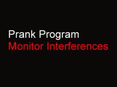download Monitor Interferences - PC Prank Program